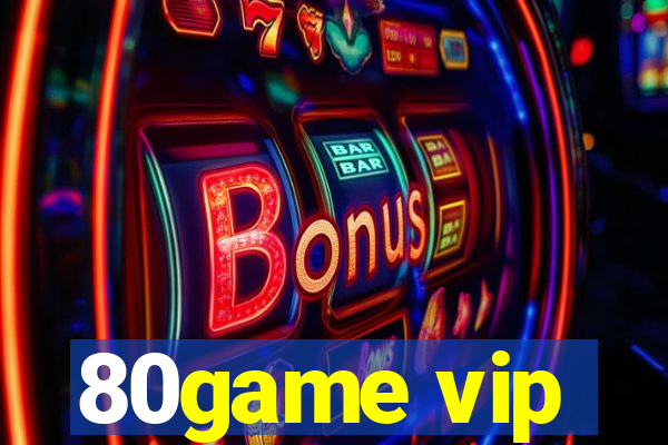 80game vip